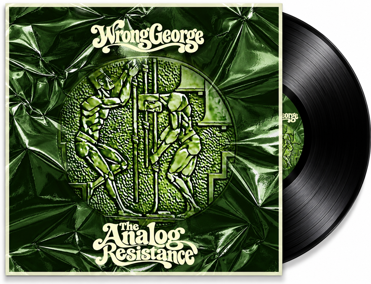 Wrong George The Analog Resistance green album sleeve with black vinyl record